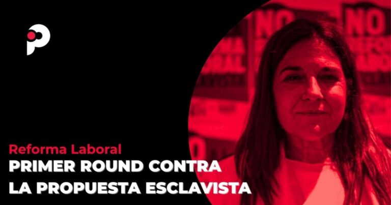 Reforma laboral. Primer round contra la reforma esclavista